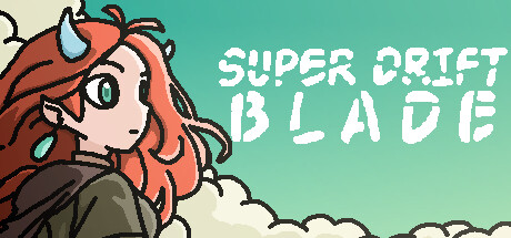 Key art showing the game's red-haired, horned protagonist against a pastel sky, beside the Super Drift Blade logo