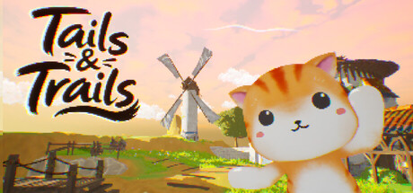 Tails & Trails key art showing a smiling cartoon cat beside a windmill and cottage under a pastel sky