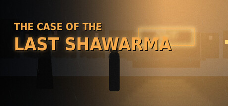 Key art for THE CASE OF THE LAST SHAWARMA