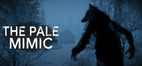 The Pale Mimic key art showing a lone werewolf-like silhouette stalking near a snow-covered cabin at dusk