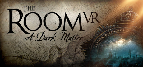 Key art for The Room VR, A Dark Matter