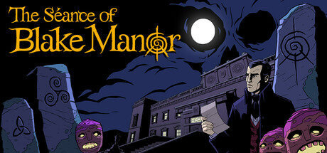 Key art for The Séance of Blake Manor, showing investigator Declan Ward outside a moonlit manor flanked by ghostly masked figures
