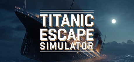 Key art for Titanic Escape Simulator showing the RMS Titanic sinking bow-first into dark water beneath a full moon