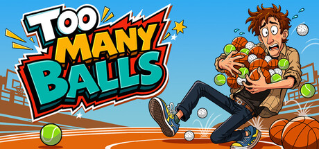 Too Many Balls key art showing a panicked man stumbling while overloaded with basketballs, golf balls, and tennis balls on an arena track