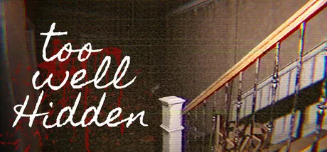 Key art for Too Well Hidden