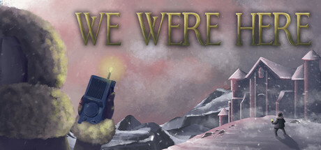 Key art for We Were Here